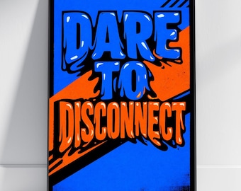 Póster desconectado - Tipografía graffiti con efecto de goteo, azul y naranja con contornos negros. Ideal para dormitorio.