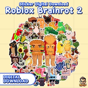 May include: Digital download sticker sheet featuring pixelated characters from Roblox Brainrot 2. The stickers include various creatures and figures in a colorful, cartoon style. The words "Sticker Digital Download" and "Roblox Brainrot 2" are displayed at the top.