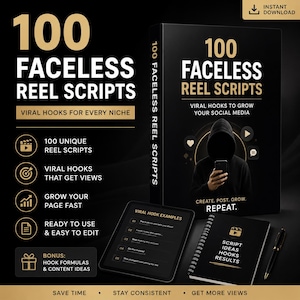 May include: A digital product bundle titled 100 Faceless Reel Scripts featuring a black book cover with a hooded figure, a tablet displaying viral hook examples, and a spiral notebook. The text includes 100 Faceless Reel Scripts, Viral Hooks, and Create. Post. Grow. Repeat.