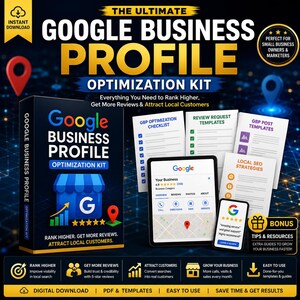 May include: A digital Google Business Profile Optimization Kit featuring a product box, multiple document templates, and a tablet screen displaying a business profile. The text includes "The Ultimate Google Business Profile Optimization Kit."