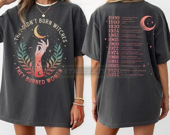 「魔女は燃やされなかった」フェミニストTシャツ、フェミニスト魔女Tシャツ、女性の権利Tシャツ、女性エンパワーメントTシャツ、フェミニストギフト #TR2564
