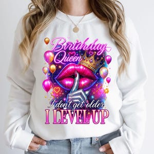 Birthday Queen I Don&#39;t Get Older I Level Up Png, Glam birthday diva png, It&#39;s my Birthday png, Sparkle queen png, Birthday Celebration png