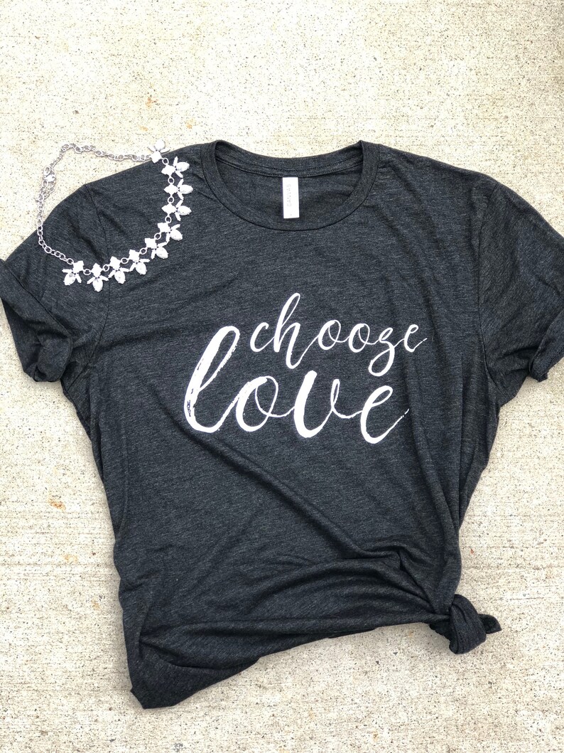 Shirt Awareness Autism Love Autism Mom Clothing Positive Message  Mom Vibes Shirts Choose Shirt Positive Choose Shirt shirt Love Love