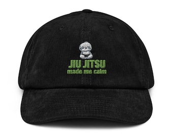 Jiu Jitsu Cap – Funny Corduroy Dad Hat with Sloth & “Jiu Jitsu Made Me Calm” | BJJ Gift, Jiu Jitsu Gift, Gift for Him