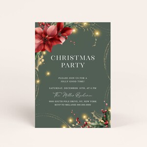 May include: A green Christmas party invitation with gold glitter and red poinsettia flowers. The text reads "Christmas Party", "Please join us for a jolly good time!"  "Saturday, December 18th, at 6 PM", "The Miller Residence", "9000 South Pole Drive, NY, New York", and "RSVP to Melanie 000.000.0000".
