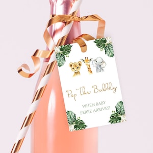 Safari themed Champagne tag, pop the bubbly when she pops printable tag, editable file, instant download -Wild Safari