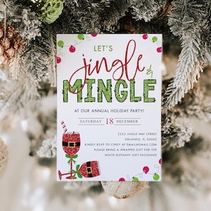 May include: A white invitation card with green and red glitter text that reads "Let's Jingle & Mingle" at our annual holiday party! Saturday, December 18th. 2222 Jingle Way Street, Orlando, FL 00000. Kindly RSVP to Cindy at email@gmail.com. Please bring a wrapped gift for the White Elephant Gift Exchange.