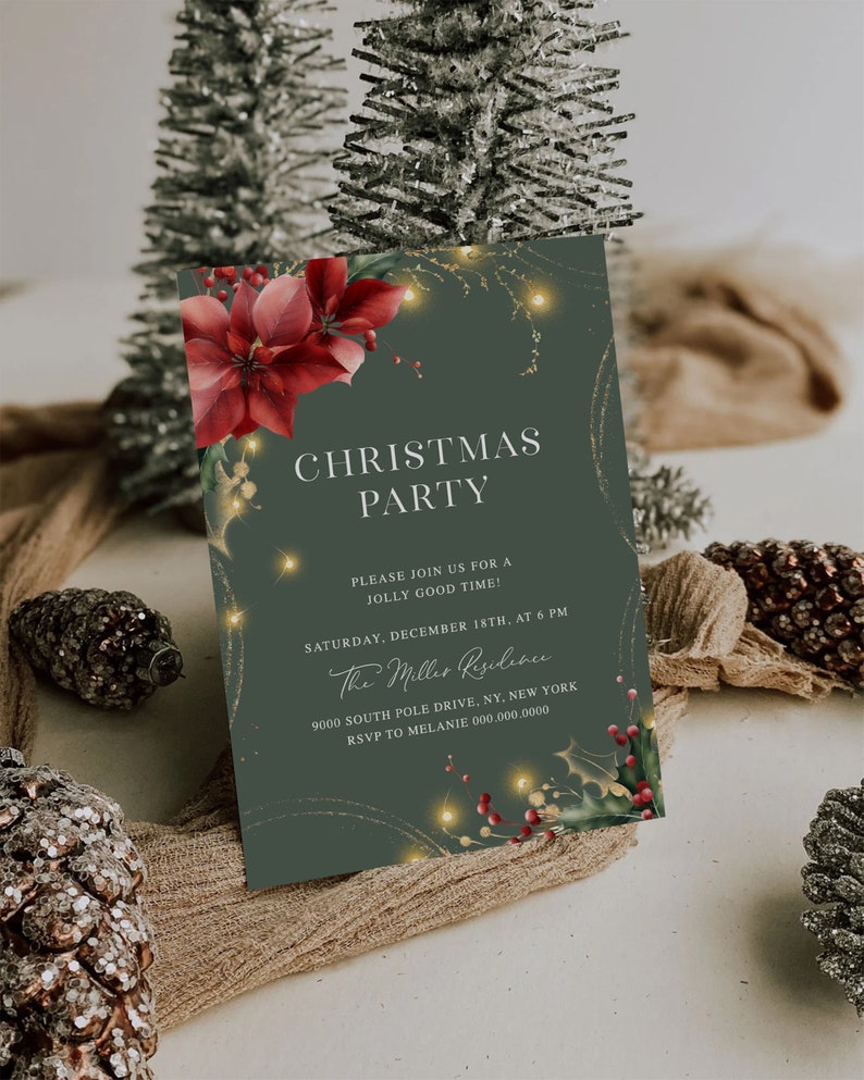 May include: A green Christmas party invitation with gold glitter and a red poinsettia. The text reads "Christmas Party" and "Please join us for a jolly good time!"  The invitation also includes the date, time, and location of the party. RSVP to Melanie 000.000.0000.