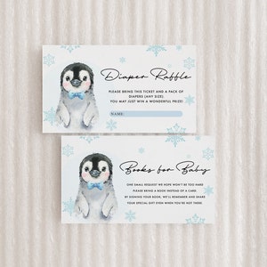 May include: Two printable cards with a cute penguin illustration. The top card says "Diaper Raffle" and asks guests to bring a pack of diapers. The bottom card says "Books for Baby" and asks guests to bring a book instead of a card.
