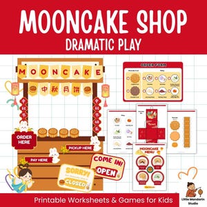 May include: A colorful printable Mooncake Shop dramatic play set for kids. The set includes a shop front, order forms, menus, and decorative elements. The shop front has the words "MOONCAKE" and "中秋月饼" displayed. The set is designed for educational and fun activities.