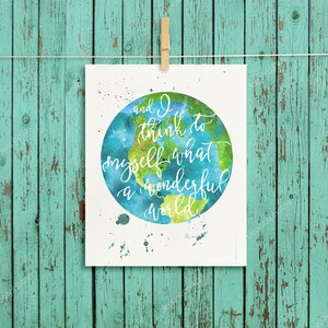 And I Think To Myself What a Wonderful World Watercolor Printable