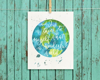 And I Think To Myself What a Wonderful World Watercolor Printable
