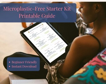 Kit de inicio sin microplásticos / Guía para una vida con bajo contenido de tóxicos / Lista de verificación de alternativas ecológicas / Reinicio del hogar sin tóxicos / PDF imprimible