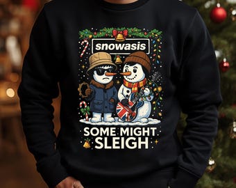 Snowasis Christmas jumper, Some might Sleigh Hoodie, Santa T Shirt, Funny Snowasis Sweatshirt, Holiday Gift for Music Snowasis t shirt