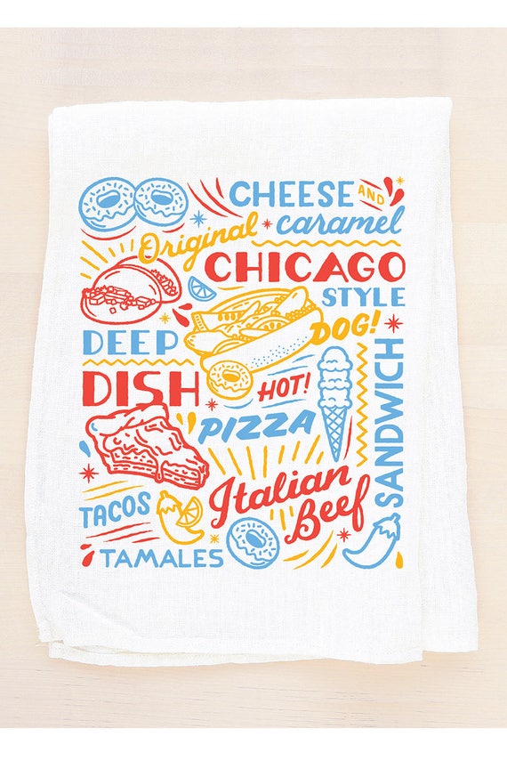 Chicago Sign flour sack towel. Food drinks, Illinois, hot dog Italian sub deep dish pizza, tea towel made in the USA with eco-friendly inks.