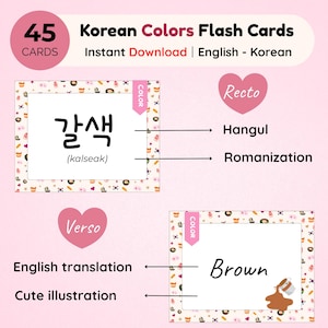 Peut inclure: Jeu de 45 cartes flash de couleurs coréennes avec le texte "Korean Colors Flash Cards" et "Instant Download | English - Korean". Les cartes présentent le Hangul, la romanisation et les traductions anglaises. Une carte montre le mot coréen pour marron, avec une illustration mignonne.