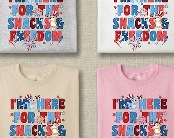 I'm Here for the Snacks and Freedom Bluey Shirts,Patriotic Bluey 4th of July Shirts,Independence Day Bingo Shirts,Funny Disney Patriotic Tee