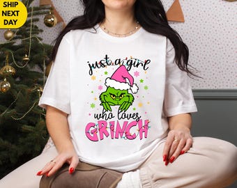 Just A Girl Who Loves Grinch tees,Funny Christmas Graphic Tee,Santa Hat Holiday tee,Xmas Party Top,Festive Holiday Graphic tee,xmas gift tee