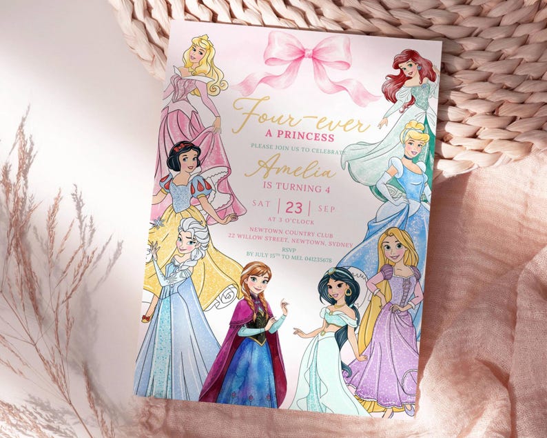 May include: A rectangular birthday invitation card featuring a pink bow at the top and illustrations of eight princesses. The text reads Four-ever A PRINCESS, Amelia IS TURNING 4, SAT 23 SEP AT 2 O'CLOCK, NEWTOWN COUNTRY CLUB 22 WILLOW STREET, NEWTOWN, SYDNEY, RSVP BY JULY 15TH TO MEL 04122345678.