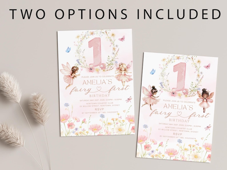 May include: Two invitation options are shown. Each invitation features a pink number one, floral wreath, and fairy illustrations. The text reads "Amelia's fairy first birthday" with RSVP details. The background is a soft pink.