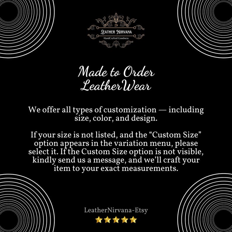 May include: Black background with white spiral designs and text. The text reads "Made to Order Leather Wear" and "We offer all types of customization - including size, color, and design." The Etsy shop name "LeatherNirvana-Etsy" is also displayed.