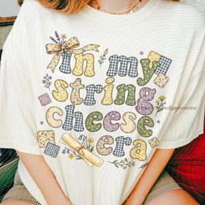 Patchwork In My String Cheese Era PNG Design, Funny Mom Life Graphic, Trendy Mama Quote, New Mama Postpartum Gift, Overstimulated Mom