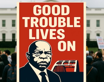 John Lewis Civil Rights Poster: Good Trouble Tribute, Black History Art (Digital Download)