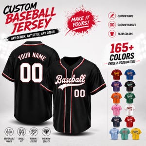 May include: Black baseball jersey with white lettering and numbers. The jersey has red and white trim and the text "Baseball" on the front. The image also shows color options and text that reads "Custom Baseball Jersey" and "Make it Yours!"