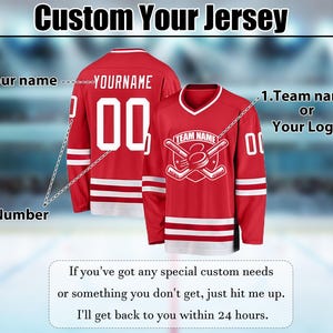 May include: Red hockey jersey with white accents, featuring a team logo, name, and number. The jersey design includes space for customization of the team name, player name, and number. Text at the top says "Custom Your Jersey".