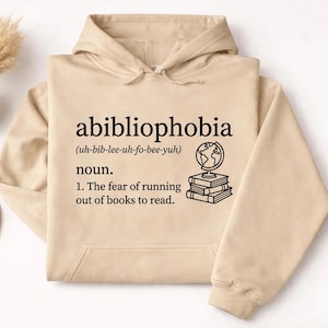 Sudadera con capucha de abibliofobia, jersey para amantes de los libros, sudadera con capucha con el miedo a quedarse sin libros, regalo divertido para lectores, sudadera cómoda para amantes de los libros, regalo para nerds de los libros