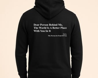 You Are Enough Hooded Sweatshirt, Dear Person Behind Me Hoodie, Positive Quote Pullover Hoody, Uplifting Unisex Hoodie Gift for Kind Souls
