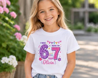 I Was 6 Now I'm 7 Birthday Shirt, Personalized 7th Birthday Girl Shirt, Custom Name Tee, Seventh Birthday Gift Shirt, Birthday Party T Shirt