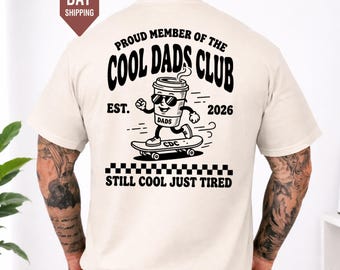 Cool Dads Club T Shirt, Retro Skater Style Fatherhood Tee, Custom Dad EST Date Shirt, Still Cool Just Tired New Dad Gift, Dad Life Tee Gift