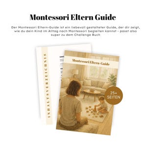 May include: A guide titled "Montessori Eltern Guide" with the text "25+ Seiten" is displayed. The cover illustration shows a person and a child playing with wooden blocks in a living room. An index card is visible to the left.