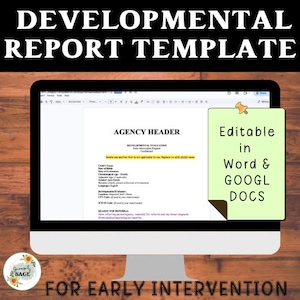 May include: A computer monitor displays a developmental report template. The screen shows a document with the text "AGENCY HEADER" and "DEVELOPMENTAL EVALUATION." A sticky note on the screen reads "Editable in Word & GOOGL DOCS."
