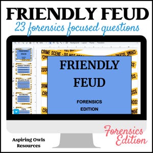 May include: A computer monitor displays a "Friendly Feud" game, forensics edition. The screen shows the game title, "Friendly Feud," and the words "Forensics Edition." The top of the screen reads "23 forensics focused questions."