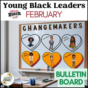 May include: A bulletin board with the text "Young Black Leaders" and "February." It features heart-shaped illustrations of Black figures labeled "Changemaker," "Voice-Raiser," "Fashion Innovator," "Care-Innovator," "Peacemaker," and "Style-Leader."