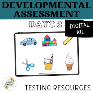 May include: Digital kit for developmental assessment, DAYC 2, featuring illustrations of a car, building blocks, a pencil, scissors, a drink, and an ice cream cone. The text "DEVELOPMENTAL ASSESSMENT" and "TESTING RESOURCES" are also displayed.