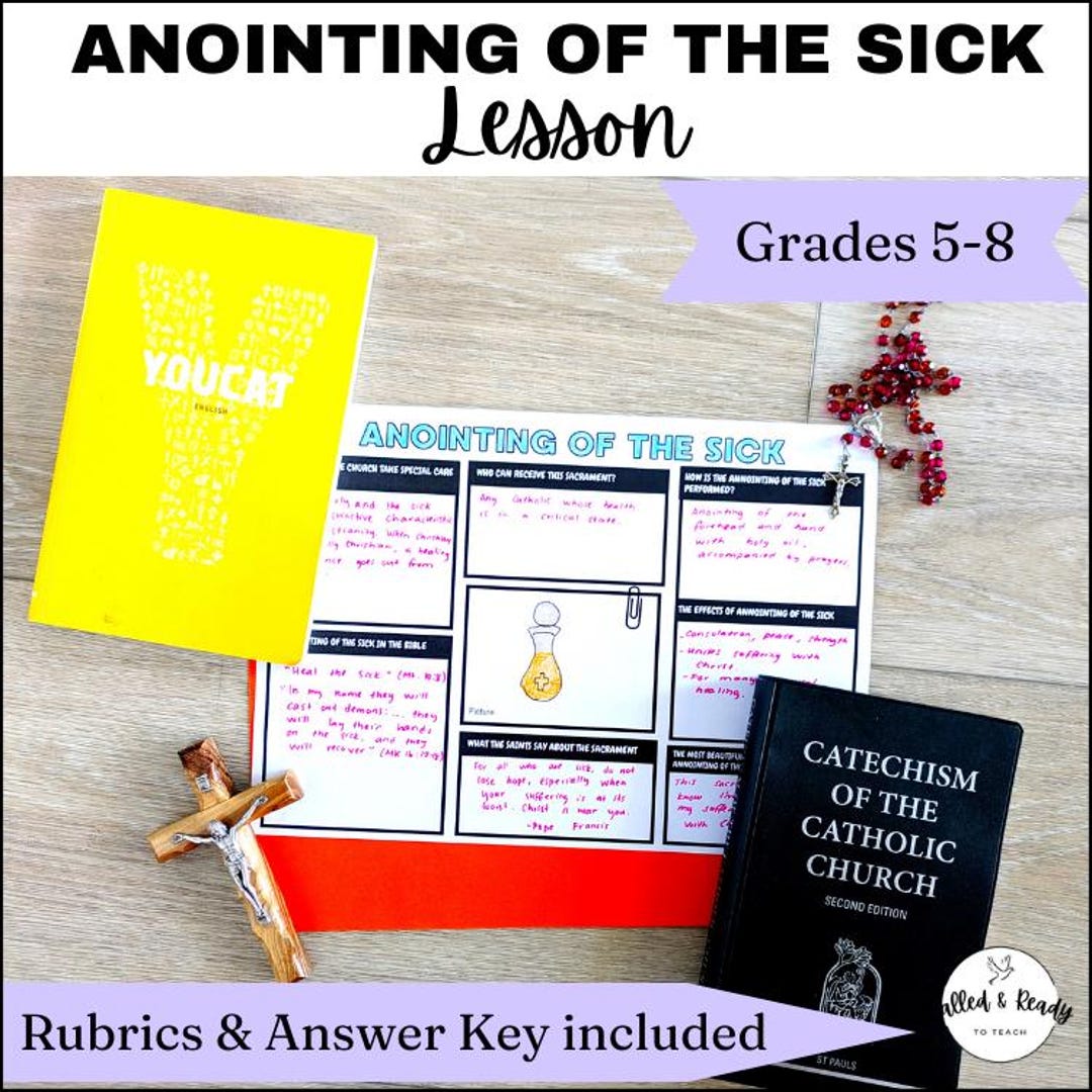 Anointing of the Sick Catechism Research Project | Catholic Sacrament ...