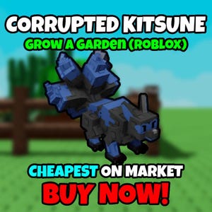 Corrupted Kitsune - Roblox Grow a Garden - SAME DAY DELIVERY