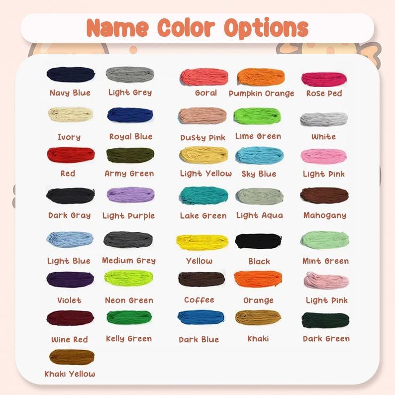 May include: A color chart titled "Name Color Options" with a variety of thread colors. Colors include Navy Blue, Light Grey, Goral, Pumpkin Orange, Rose Ped, Ivory, Royal Blue, Dusty Pink, Lime Green, and White.