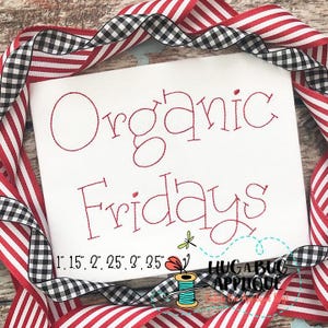 May include: Red and white striped ribbon with black and white checkered ribbon wrapped around it. A white card with red embroidery that reads "Organic Fridays" with size options listed below.