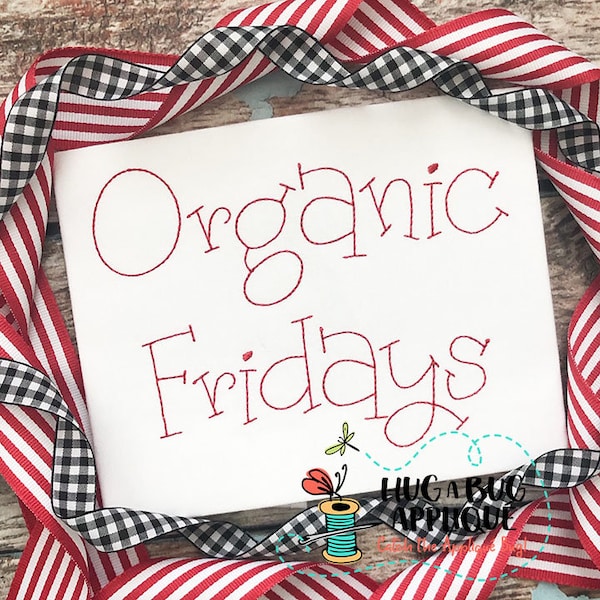 Organic Fridays Floss Stitch Embroidery Font 1.0”, 1.5”, 2.0”, 2.5”, 3.0”, 3.5”