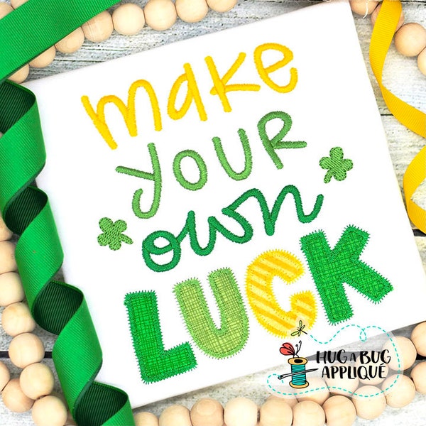 Make Your Own Luck Zig Zag Stitch Applique Design 5x7 6x10 8x8 8x12 9x9