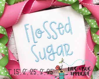 Flossed Sugar Satin Stitch Embroidery Font 1.5", 2", 2.5", 3", 3.5"
