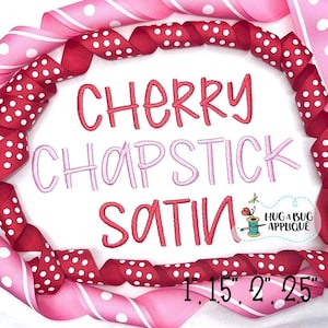 Carattere ricamo a punto raso Cherry Chapstick .5" 1" 1.5" 2" 2.5"