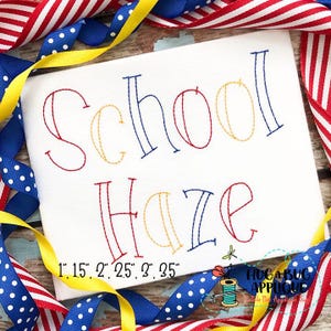May include: Embroidered design of the text "School Haze" in red, yellow, and blue thread. The design is available in sizes 1, 1.5, 2, 2.5, and 3 inches.