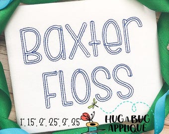 Baxter Floss Stitch Embroidery Font 1.0”, 1.5”, 2.0”, 2.5”, 3.0”, 3.5”