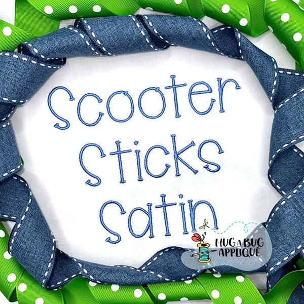 Scooter Sticks Satin Stitch Embroidery Font 1" 1.5" 2" 2.5" 3"