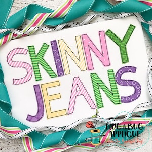 Skinny Jeans Bean Stitch Applique Font 2.5&quot; 3&quot; 3.5&quot; 4&quot; 4.5&quot; 5&quot;